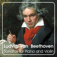 Ludwig van Beethoven: Sonatas for Piano and Violin