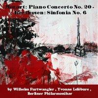Mozart: Piano Concerto No. 20 - Beethoven: Symphony No. 6