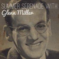 Summer Serenade With Glenn Miller