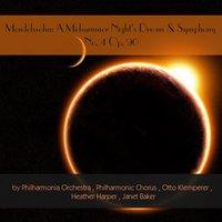 Mendelssohn: A Midsummer Night's Dream & Symphony No. 4, Op. 90