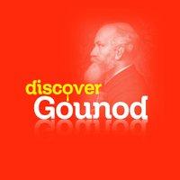 Discover Gounod