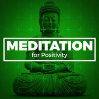 Meditation for Positivity