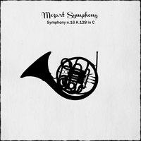 Mozart: Symphony No. 16 in C Major, K.128