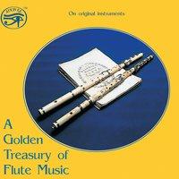 A Golden Treasury of Flute Music on Original Instruments