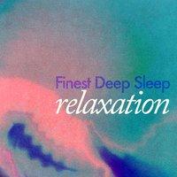 Finest Deep Sleep Relaxation