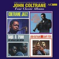 Four Classic Albums (Coltrane Jazz / My Favorite Things / Bags & Trane / Giant Steps)