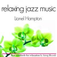 Lionel Hampton Relaxing Jazz Music