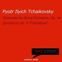 Red Edition - Tchaikovsky: Serenade for String Orchestra, Op. 48 & Symphony No. 6 "Pathétique"