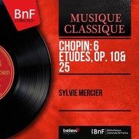 Chopin: 6 Études, Op. 10 & 25