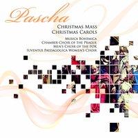 Pascha: Christmas Mass & Christmas Carols