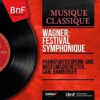 Wagner: Festival symphonique