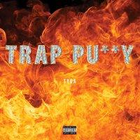 Trap Pussy - Single