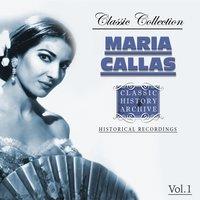 Maria Callas Classic Collection, Vol. 1