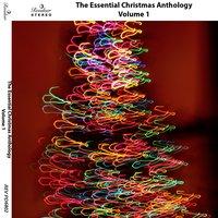 The Essential Christmas Anthology, Vol. 1