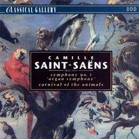 Saint-Saens: Symphony No. 3 "Organ Symphony"; Carnival of the Animals