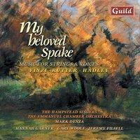 My Beloved Spake - Music for Strings & Voices