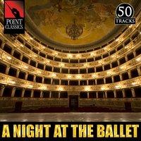 A Night at the Ballet: 50 Favourites