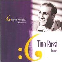 Lesmeilleurs artistes des chansons populaires de France - Tino Rossi