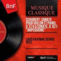 Schubert: Sonate pour violon et piano, D. 574 & Sonate, D. 821 "Arpeggione"