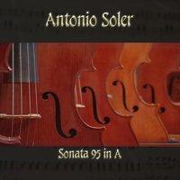 Antonio Soler: Sonata 95 in A