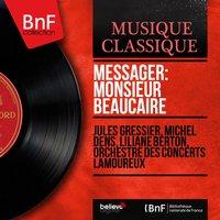 Messager: Monsieur Beaucaire