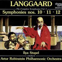 Rued Langgaard: The Complete Symphonies Vol. 5 - Symphonies nos. 10, 11, 12