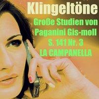 Große Studien von Paganini Klingelton Gis-moll S. 141 Nr. 3 La Campanella