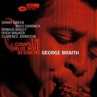 The Complete George Braith Blue Note Sessions