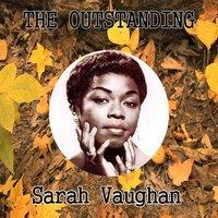 The Outstanding Sarah Vaughan