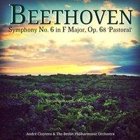 Beethoven: Symphony No. 6 in F Major, Op. 68 'Pastoral'