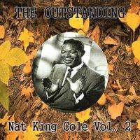 The Outstanding Nat King Cole Vol. 2