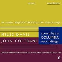 The Jazz at the Plaza and 1961 Studio Recordings: The Complete Columbia Recordings of Miles Davis with John Coltrane, Disc 6
