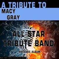 A Tribute to Macy Gray