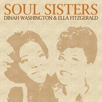 Soul Sisters: Dinah Washington & Ella Fitzgerald