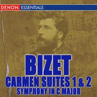 Bizet: Carmen Suites Nos. 1 & 2 & Symphony in C