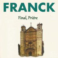 Franck - Final - Priére