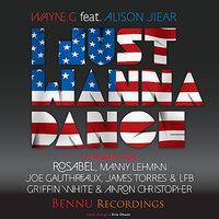I Just Wanna Dance 2012 (feat. Alison Jiear) -