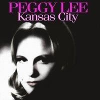 Peggy Lee: Kansas City
