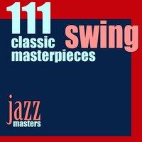 111 Swing Classic Masterpieces
