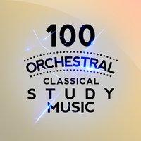 100 Orchestral Classical Study Music