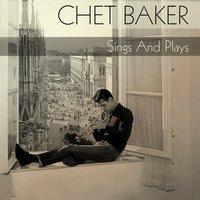 Chet Baker: Sings and Plays