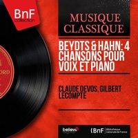Beydts & Hahn: 4 Chansons pour voix et piano