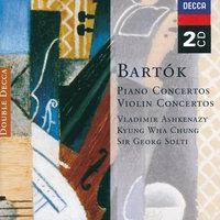 Bartók: Piano Concertos; Violin Concertos