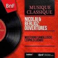 Nicolai & Berlioz: Ouvertures