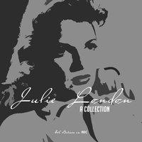 Julie London - A Collection