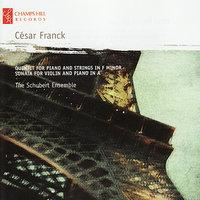 Franck: Quintet for Piano and Strings in F Minor, Sonata for Violin and Piano in A