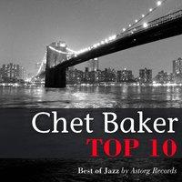 Chet Baker Relaxing Top 10