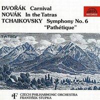 Dvorak:  Carnival / Novak:  In the Tatras / Tchaikovsky:  Symphony No. 6 "Pathetique"