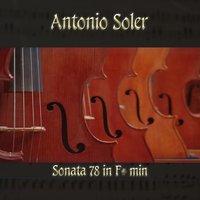 Antonio Soler: Sonata 78 in F# min