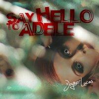 Say Hello to Adele